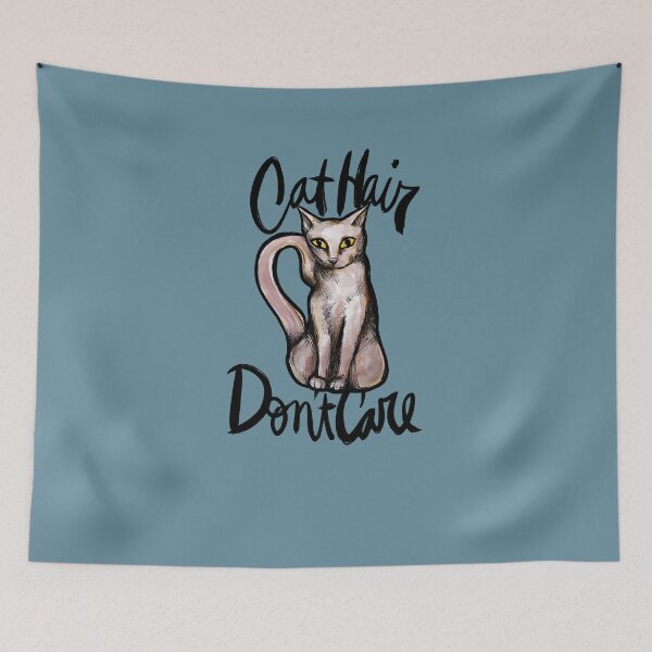 Item preview, Cat Hair Don't Care designed and sold by FrictionMaxxing.