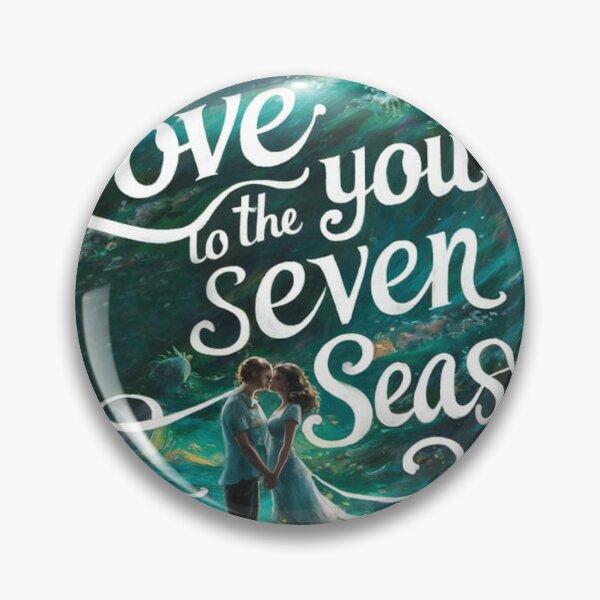 Item preview, I Love You To The Seven Seas Best Typography T Shirt Typo T-Shirts designed and sold by sportsimpact.