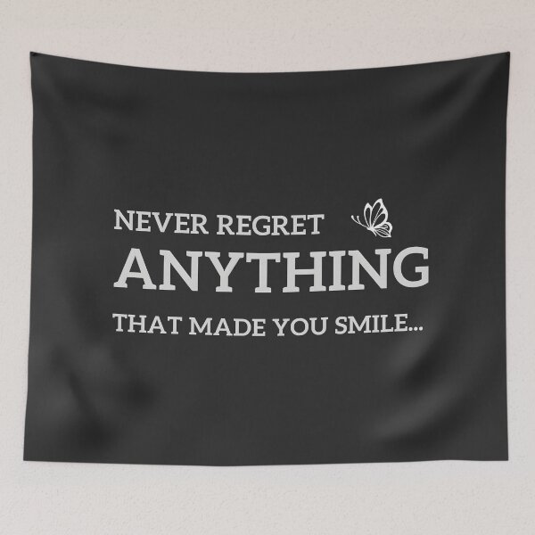 Item preview, Never regret anything that made you smile.. designed and sold by yeekazar.