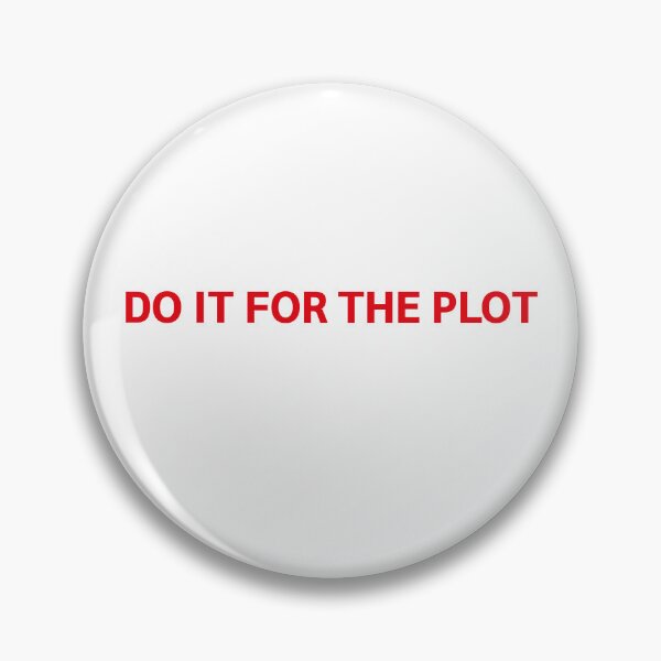 Item preview, DO IT FOR THE PLOT (red) designed and sold by strous.