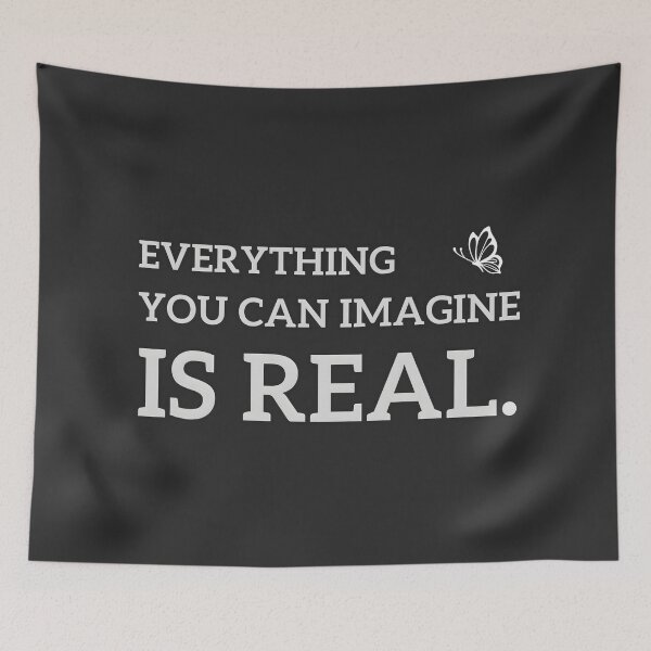 Item preview, Everything you can imagine is real. designed and sold by yeekazar.