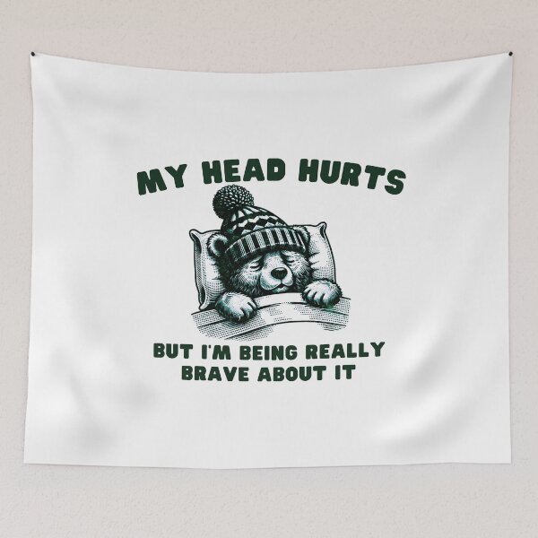 Item preview, Fynny my head hurts but i'm being really brave about it bear lovers designed and sold by MotivaChic.