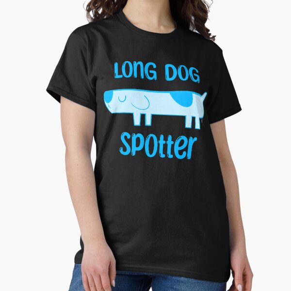 Item preview, Long Dog Spotter designed and sold by Emme-Chadwell.