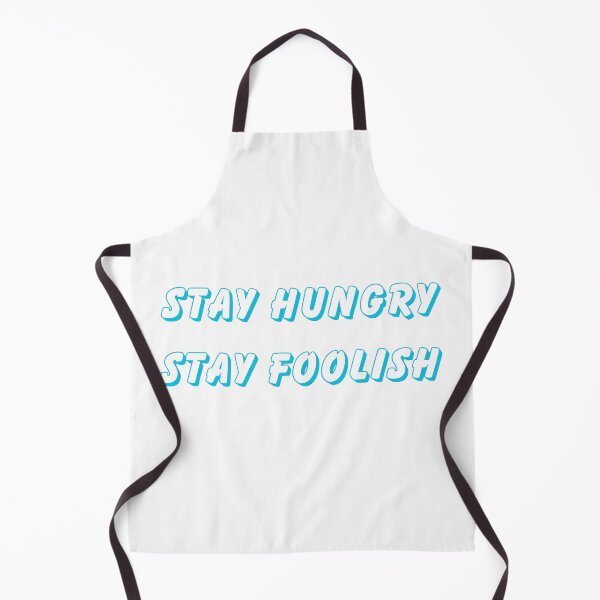 Item preview, Stay hungry, stay foolish. designed and sold by Serenity Blue.