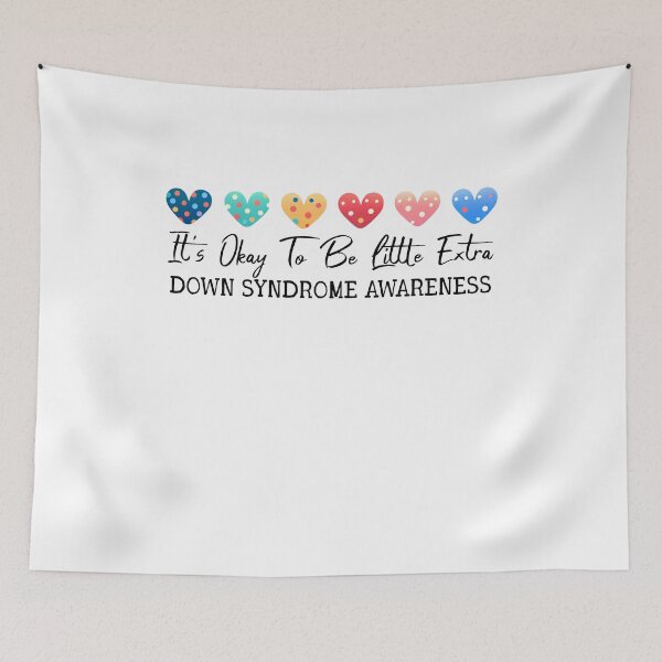 Item preview, its okey to be a little exter Down Syndrome Awareness,Down Syndrome Awareness Heart designed and sold by MisterrAB.