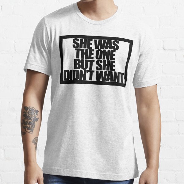 Item preview, SHE WAS THE ONE BUT SHE DIDN'T WANT designed and sold by MobsProject.
