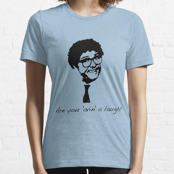 Are you 'avin' a laugh? Essential T-Shirt