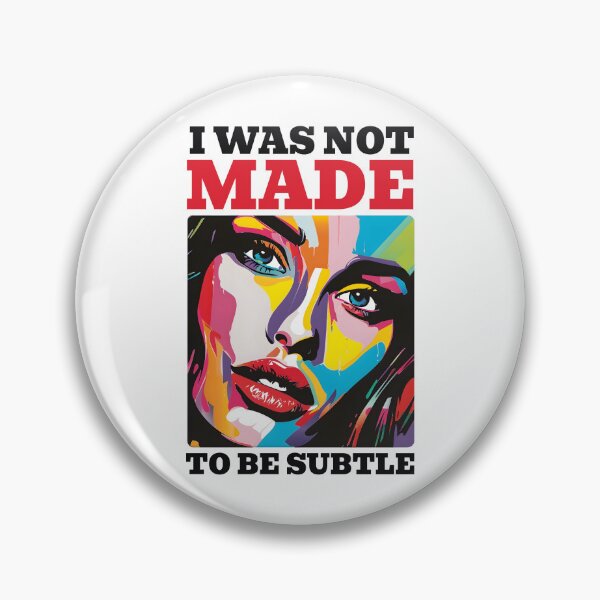 Item preview, I Was Not Made To Be Subtle designed and sold by Leonardo Palumbo.