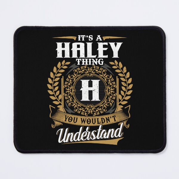 Item preview, It Is A Haley Thing You Wouldnt Understand  designed and sold by Huck-me.