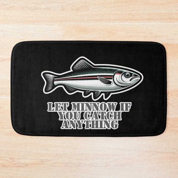 Item preview, Let minnow if you catch anything  designed and sold by DShirtRepublic.
