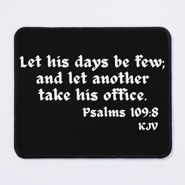 Item preview, Let His Days Be Few...Psalms 109:8 - White Text designed and sold by TheKnightWriter.