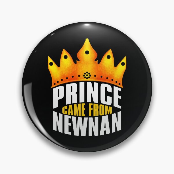 Item preview, Prince Came From Newnan, Newnan Georgia designed and sold by MoMidoStore.