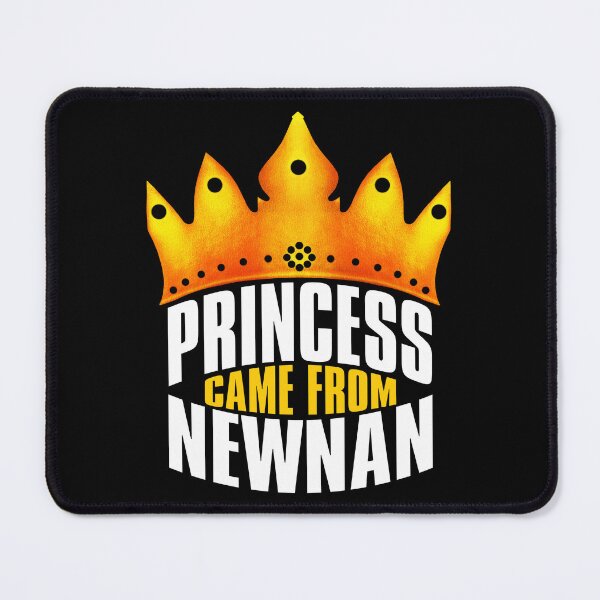 Item preview, Princess Came From Newnan, Newnan Georgia designed and sold by MoMidoStore.
