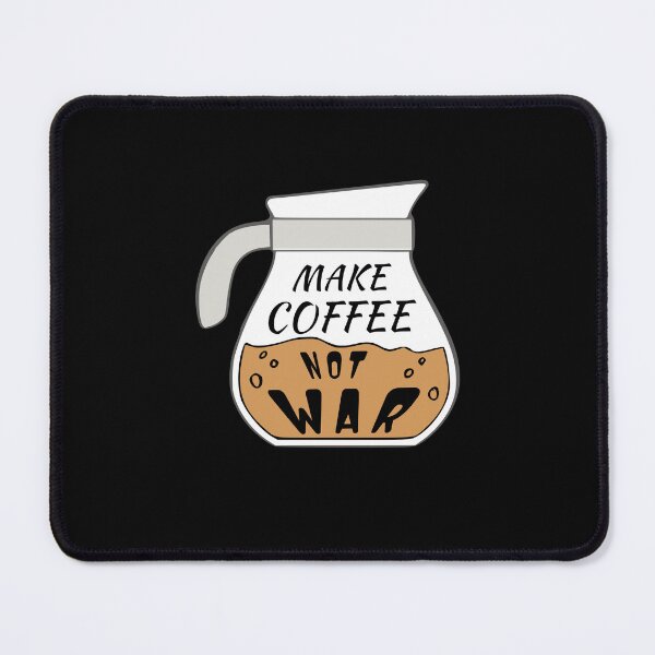 Item preview, Make Coffee Not War designed and sold by CONTACT LIGHT.
