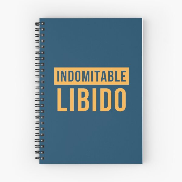 Item preview, Indomitable. Libido. designed and sold by GiveMeMood.
