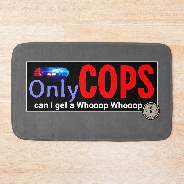 Item preview, Law Enforcement - Can I get a Whooop Whooop designed and sold by John Henry Olivarez.