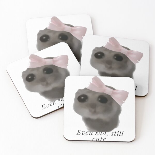 Item preview, coquette sad hamster meme " even sad , still cute . " designed and sold by General-Corner.