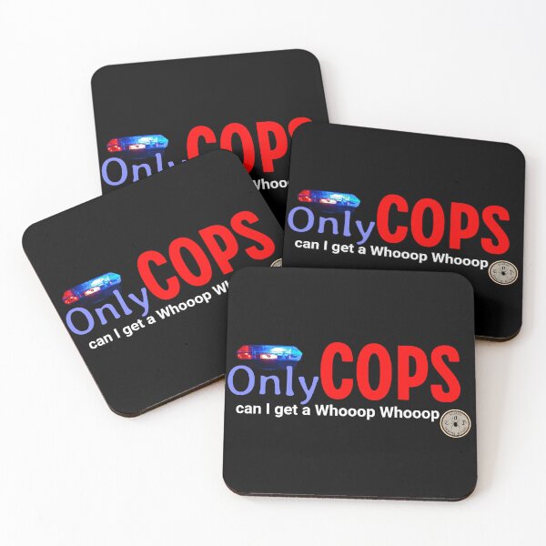 Item preview, Law Enforcement - Can I get a Whooop Whooop designed and sold by John Henry Olivarez.