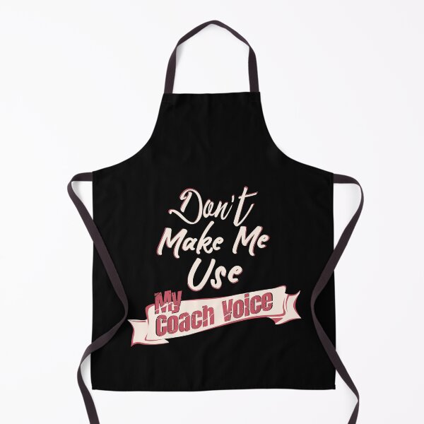 Item preview, Don't Make Me Use My Coach Voice Funny Gift designed and sold by 07Art.