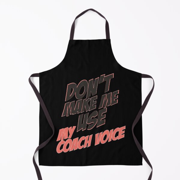 Item preview, Funny Don't Make Me Use My Coach Voice Funny Gift designed and sold by 07Art.