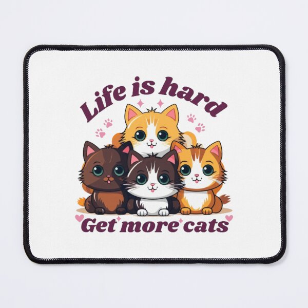 Item preview, Life is Hard Get More Cats designed and sold by printmala.