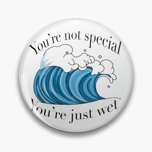 Item preview, You’re Just Wet designed and sold by anemiaamelia.