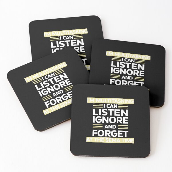 Item preview, Funny I'm Multitasking I Can Listen Ignore Forget at the Same Time Gift designed and sold by 07Art.