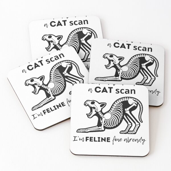 Item preview, CAT scan I'm FELINE fine - funny gifts for radiologists designed and sold by alczar.