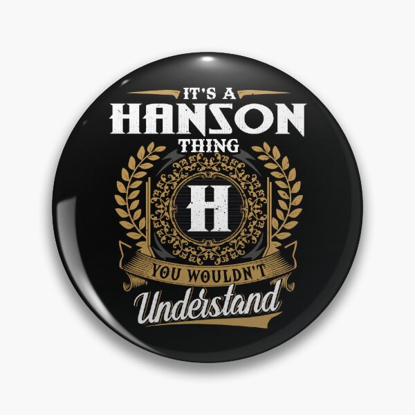 Item preview, It Is A Hanson Thing You Wouldnt Understand  designed and sold by Huck-me.