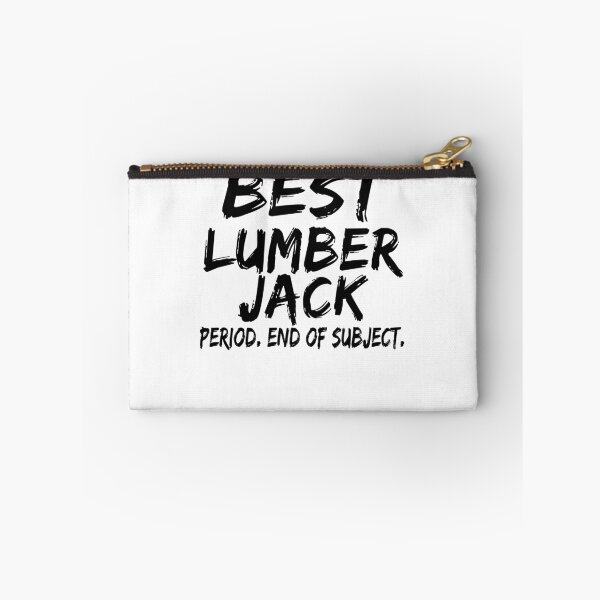 Item preview, Best Lumberjack Period End of Subject designed and sold by GoJobs.