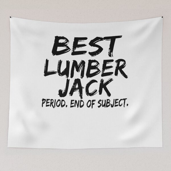 Item preview, Best Lumberjack Period End of Subject designed and sold by GoJobs.