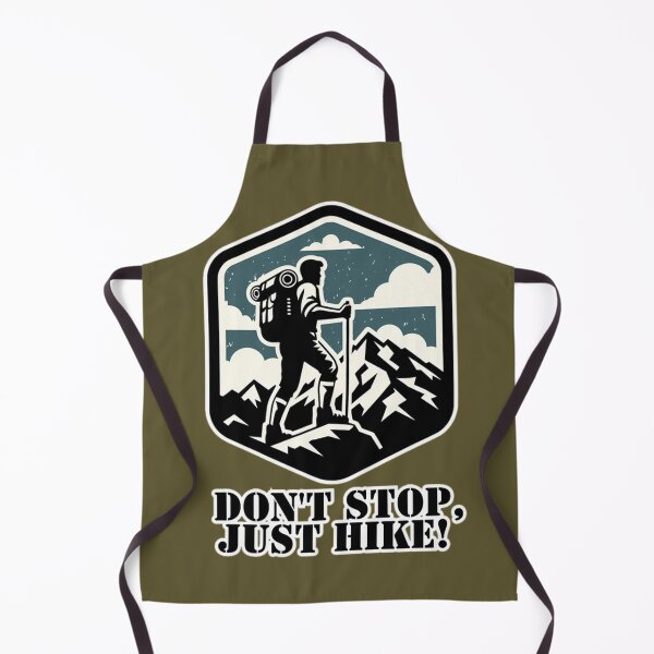 Item preview, Don't Stop, Just hike! designed and sold by DShirtRepublic.