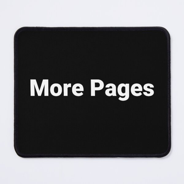 Item preview, More Pages designed and sold by Text-based T-Shirts and Gifts.
