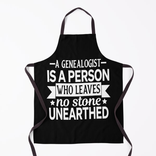 Item preview, A Genealogist is a Person Who Leaves No Stone Unearthed-White Letters designed and sold by Genealogyteam.