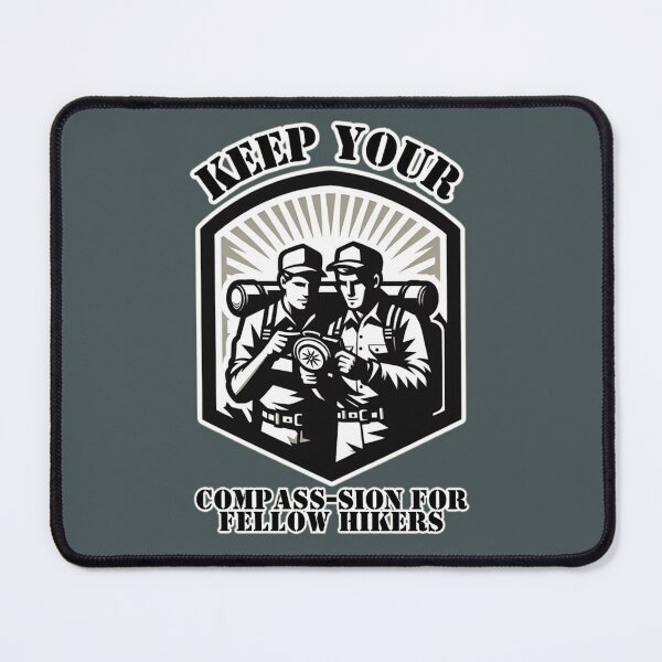 Item preview, Keep your compass-sion for fellow hikers designed and sold by DShirtRepublic.