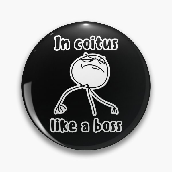Item preview, In Coitus Like a Boss designed and sold by GiveMeMood.