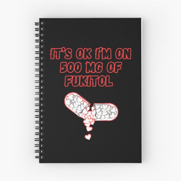 Item preview, Its Ok Im On 500 Mg Of Fukitol  designed and sold by WoodburyLake.