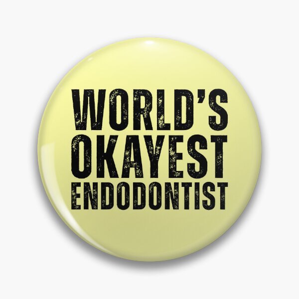Item preview, Wordls Okayest Endodontist designed and sold by kamrankhan.