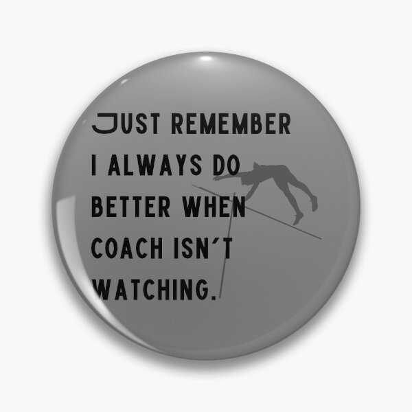 Item preview, Track and field do better when coach isn’t watching pole vault  designed and sold by system51.