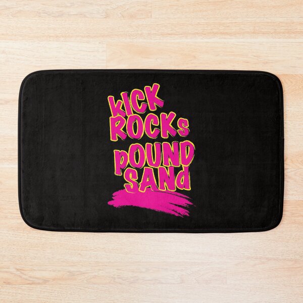 Item preview, Kick Rocks Pound Sand designed and sold by bumperbay.