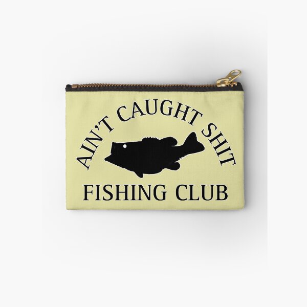 Item preview, Aint Caught Sh*t Fishing Club designed and sold by Baxobhone.