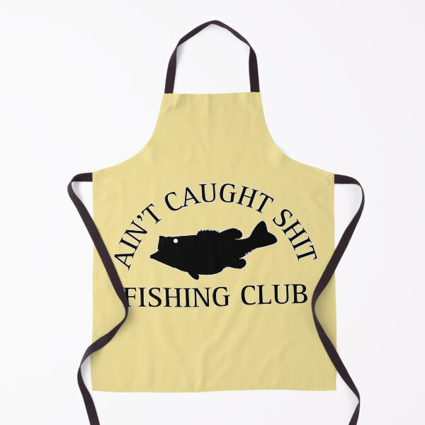 Item preview, Aint Caught Sh*t Fishing Club designed and sold by Baxobhone.
