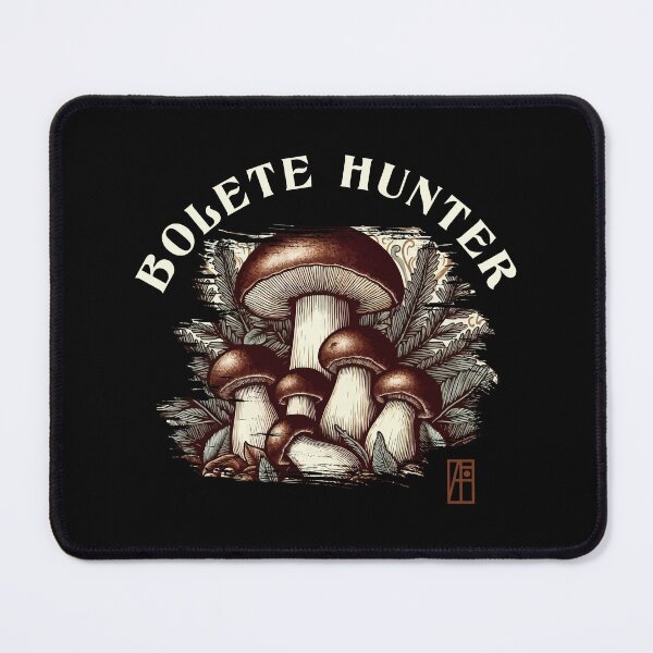 Item preview, MUSHROOMS - Bolete  Hunter - Bolete  Mushrooms - Bolete Forager designed and sold by ArtProjectShop.