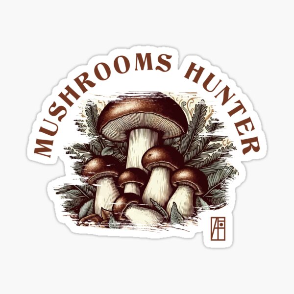 MUSHROOMS - Mushrooms Hunter - Bolete Mushrooms - Bolete Forager Sticker