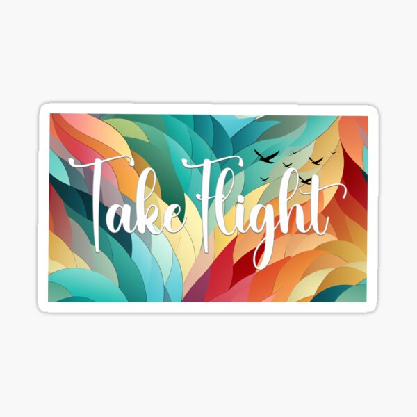 Take Flight - Birds Colorful Feathers Freedom Sticker