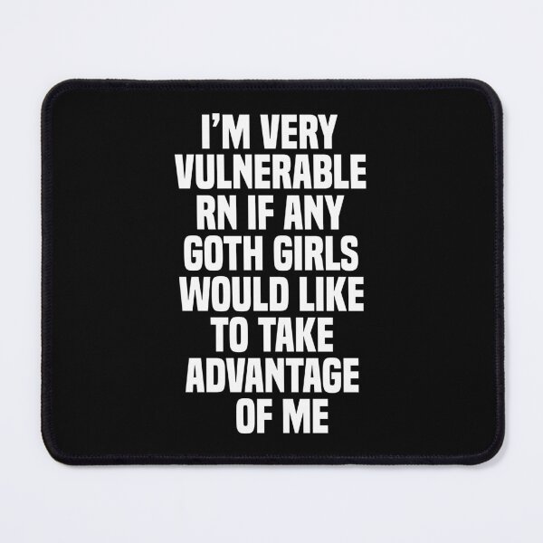 Item preview, I'm Very Vulnerable Rn, Funny Goth Girls Humor Quote designed and sold by Dapper-Art.