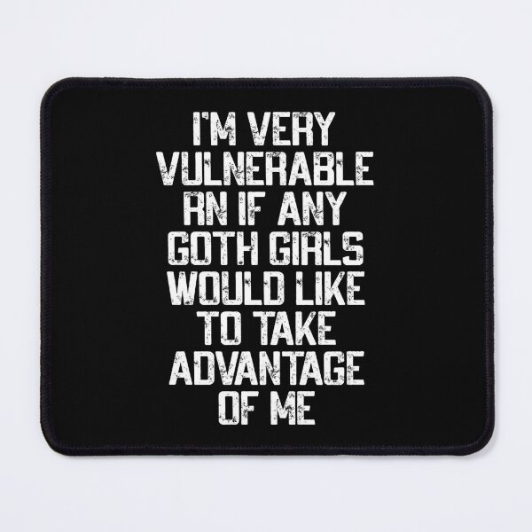 Item preview, I'm Very Vulnerable Rn, Funny Goth Girls Humor Quote designed and sold by Dapper-Art.
