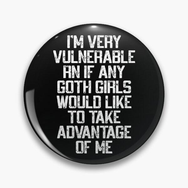 Item preview, I'm Very Vulnerable Rn, Funny Goth Girls Humor Quote designed and sold by Dapper-Art.