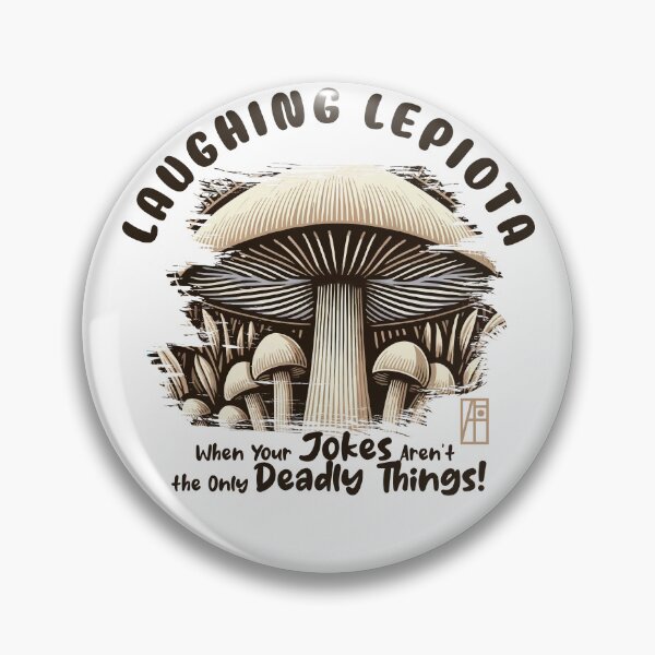 Item preview, MUSHROOMS - Laughing Lepiota: When Your Jokes Aren't the Only Deadly Things! - Mushroom Hunter -Toadstool designed and sold by ArtProjectShop.