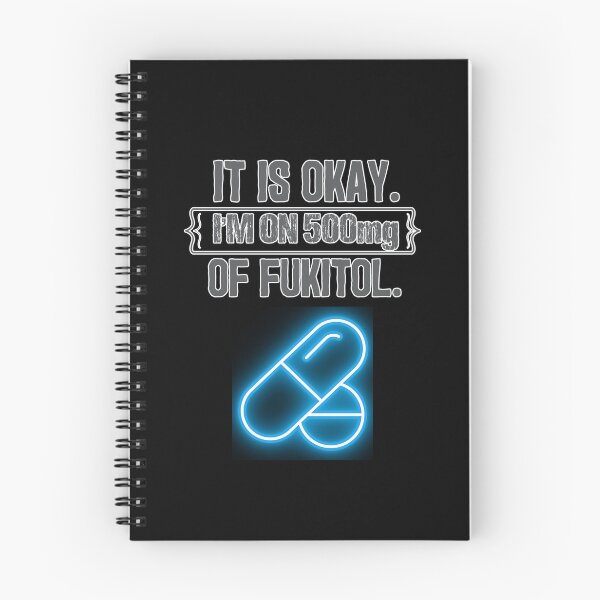 Item preview, Its Ok Im On 500 Mg Of Fukitol designed and sold by WoodburyLake.